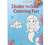 Under The Sea Coloring Fun (Color guides included) |: Cute & Relaxing Ocean Creatures for Kids, Teens, and Sea-Loving Adults