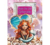 Under the Sea Ephemera: Cut and Collage Mermaids, Fish, Coral for Scrapbooking, Junk Journals, Paper Crafts, Card Making, Artist Trading Cards, Mixed Media, Decoupage