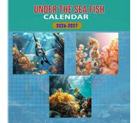 Under the Sea Fish Calendar 2026-2027: 18 Month Planner To Keep You On Track from Sep 2026 to Dec 2027,Square 8.5 x 8.5 Inches Gift For Organizing & Planning