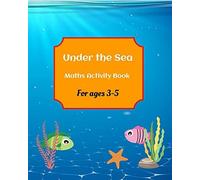 Under The Sea Maths Activity Book For Ages 3-5