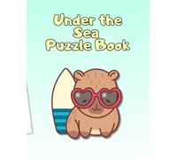 Under the Sea Puzzle Book: Marine-Themed Games and Coloring Fun!