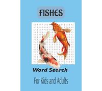 Under the Sea Word Search- Fishes word search paper back: Easy to read print Fishes word search | Perfect for Adults & Kids • 9 Words Per Puzzle • 6 ... pages • Relaxing Brain-Boosting Activity Book