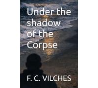 Under the shadow of the Corpse
