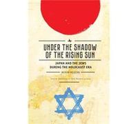 Under the Shadow of the Rising Sun by Meron Medzini Meron Medzini (Auteur)