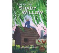 Under the Shady Willow