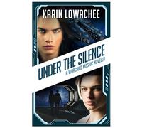 Under the Silence: A Warchild Mosaic Novella