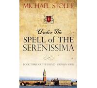 Under the Spell of The Serenissima
