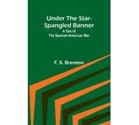 Under The Star-Spangled Banner