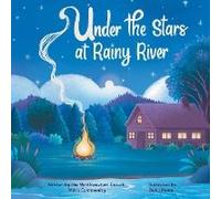 Under The Stars At Rainy River