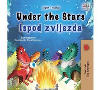 Under The Stars (English Croatian Bilingual Kids Book)