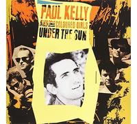 Under the Sun by Paul Kelly & The Coloured Girls