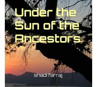 "Under the Sun of the Ancestors"
