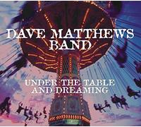 Under the Table and Dreaming by Dave Matthews (2014-05-04)