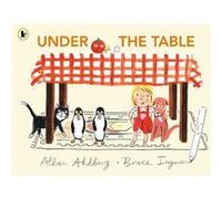 Under the Table by Allan Ahlberg Allan Ahlberg (Auteur)