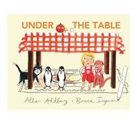Under the Table by Allan Ahlberg Allan Ahlberg (Auteur)