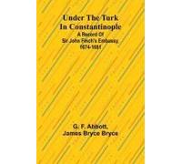 Under The Turk In Constantinople