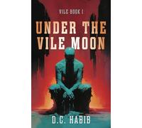Under The Vile Moon
