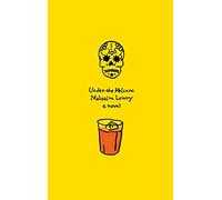 Under the Volcano: A Novel