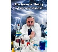 Under the Weather: The Acoustic Theory of Chronic Disease