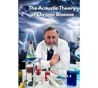 Under the Weather: The Acoustic Theory of Chronic Disease
