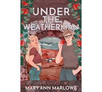 Under the Weatherman - Mary Ann Marlowe - Mary Ann Marlowe - ebook (ePub) - Livre