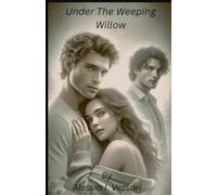 Under The Weeping Willow