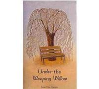 Under the Weeping Willow Susan Noe Harmon (Auteur)