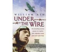 Under the Wire Ash, William (Auteur)
