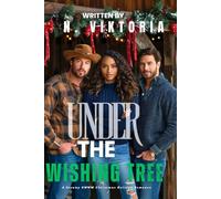 Under the Wishing Tree: A Steamy BWWM Interracial Multicultural Standalone Contemporary Christmas Reverse Harem Holiday Romance