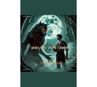 Under the Wolf's Shadow
