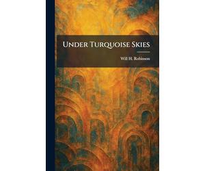 Under Turquoise Skies