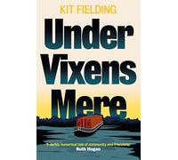 Under Vixens Mere: A Long and Forgotten Secret Rises to the Surface
