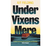 Under Vixens Mere: A Long and Forgotten Secret Rises to the Surface