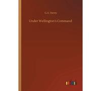 Under Wellington's Command