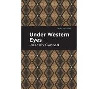 Under Western Eyes by Joseph Conrad Joseph Conrad (Auteur)