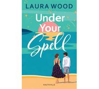 Under Your Spell - Laura Wood - Hauteville - Poche - Roman