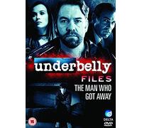 Underbelly Files - The Man Who Got Away