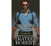 Undercover Attraction Katee Robert, (Auteur)