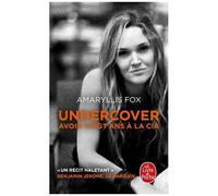 Undercover - Avoir Vingt Ans À La Cia