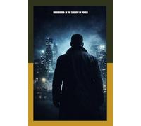 UNDERCOVER: IN THE SHADOW OF POWER