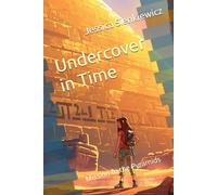 Undercover in Time: Mission to the Pyramids