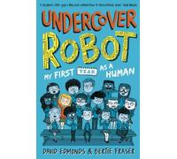 Undercover Robot: My First Year As A Human