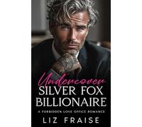 Undercover Silver Fox Billionaire: An Age-Gap Office Romance