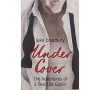 Undercover: The Adventures of a Real Life Gigolo - [Version Originale] Inconnu (Auteur)