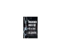 Undercover Under Fire : My Life Story Paperback Book By Quintero ,Joe ,