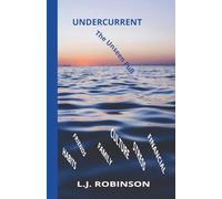 UNDERCURRENT: The Unseen Pull