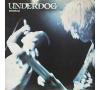 Underdog - Matchless