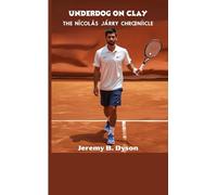 Underdog on Clay: The Nicolás Jarry Chronicle