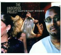 Underdog Project, The - Saturday Night [Import]