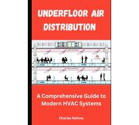 Underfloor Air Distribution: A Comprehensive Guide to Modern HVAC Systems